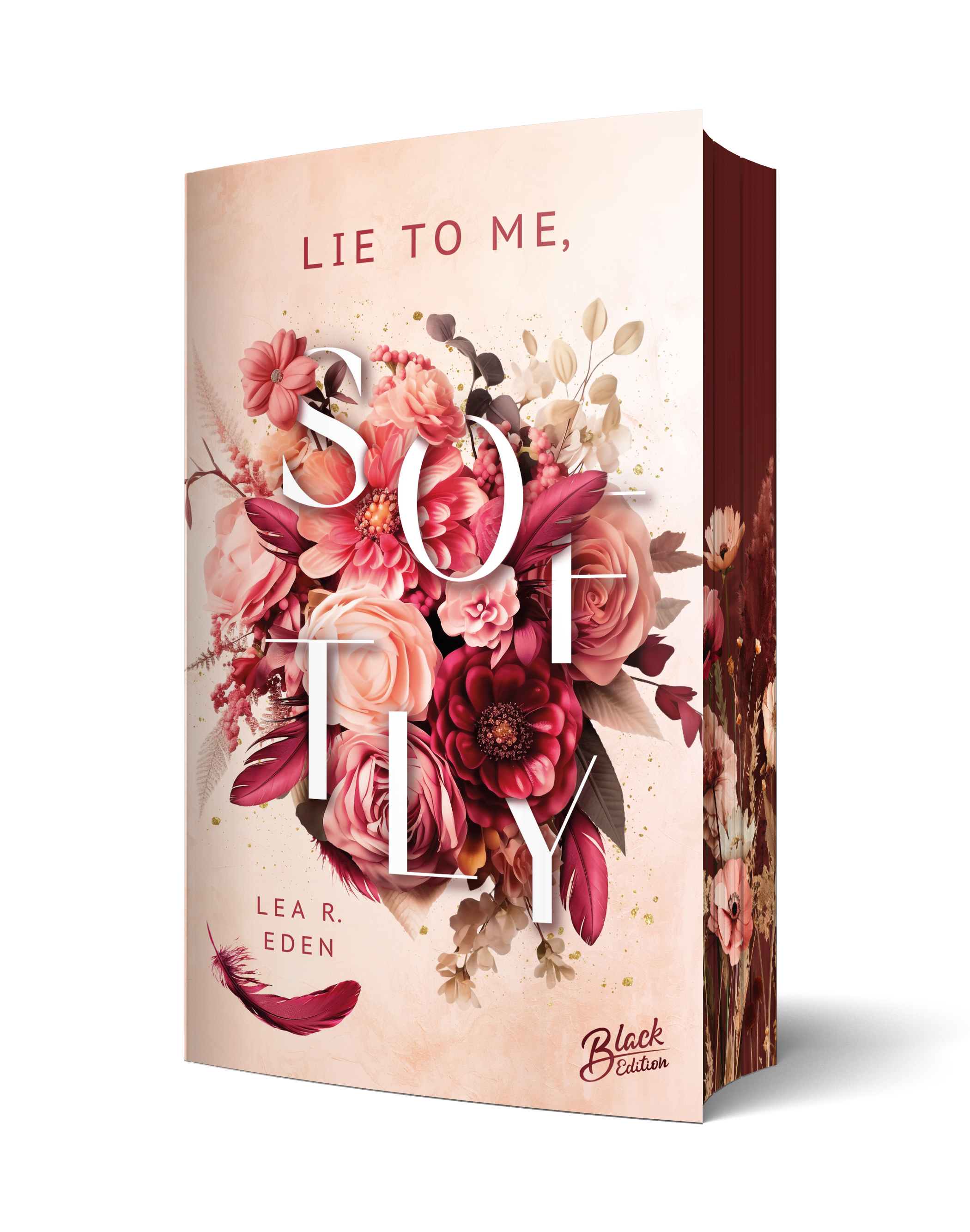 Lie to Me, Softly